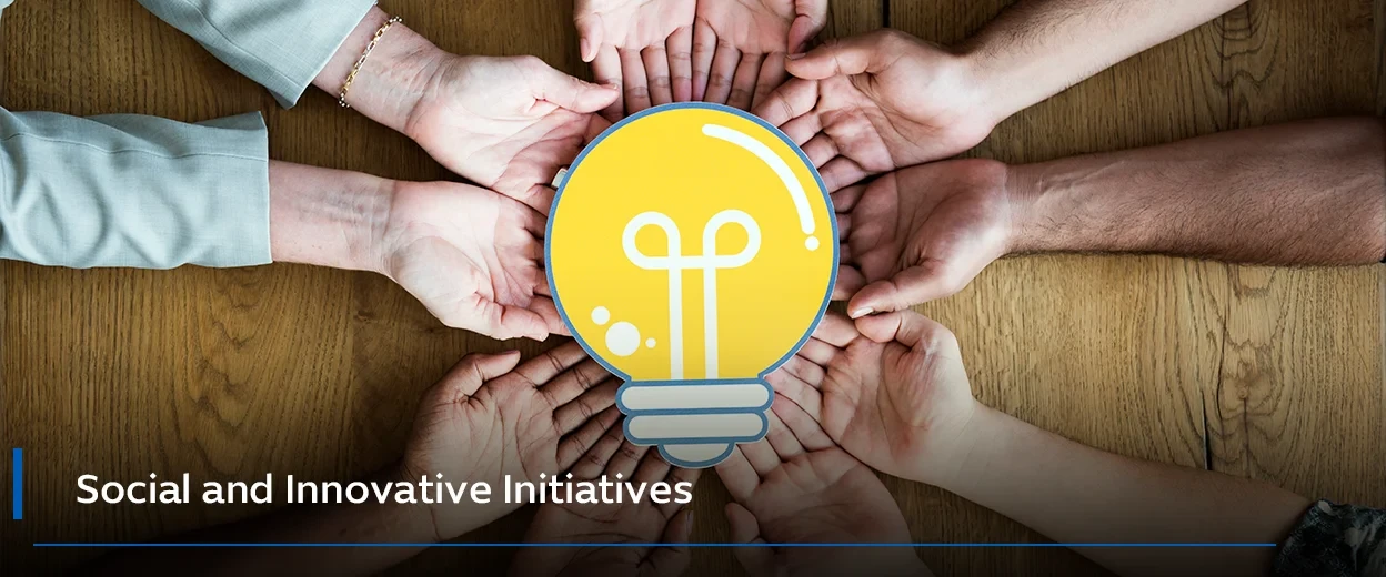 Social and Innovative Initiatives